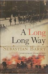 A Long Long Way by Sebastian  Barry